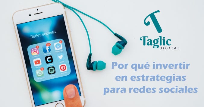 Por qué invertir en estrategias para redes sociales